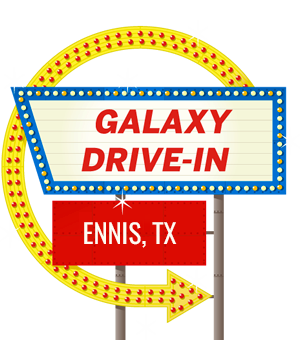 Galaxy Drive-In – Ennis, TX